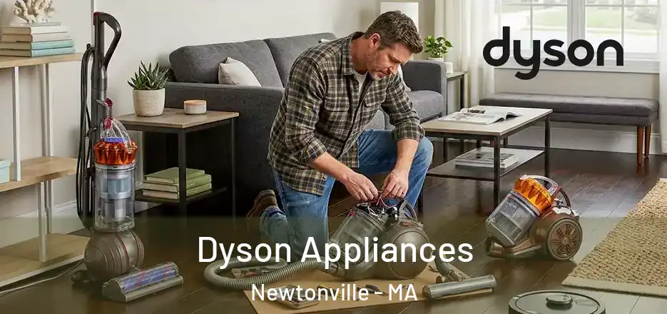  Dyson Appliances Newtonville - MA