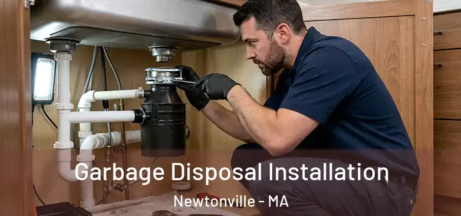  Garbage Disposal Installation Newtonville - MA