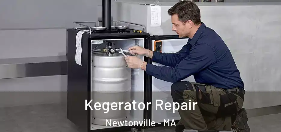 Kegerator Repair Newtonville - MA