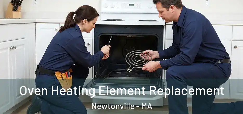 Oven Heating Element Replacement Newtonville - MA