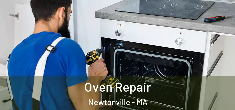 Oven Repair Newtonville - MA